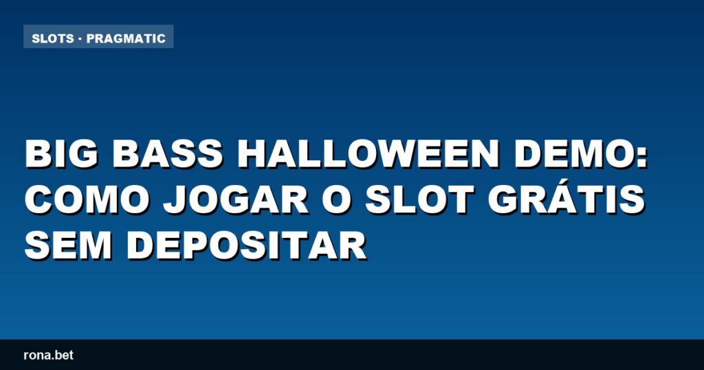 Imagem do jogo Big Bass Halloween Demo com elementos de Halloween e gráficos vibrantes.