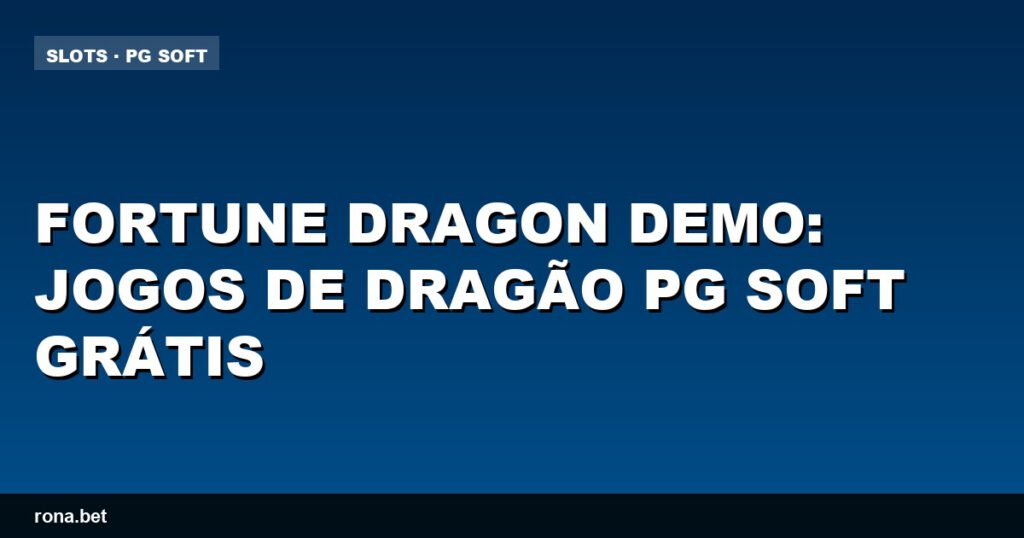 Imagem do jogo Fortune Dragon Demo com dragões e gráficos vibrantes.