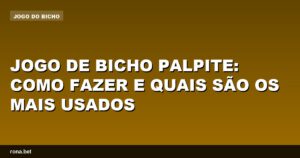 Imagem ilustrativa sobre jogo de bicho palpite e suas estratégias populares.