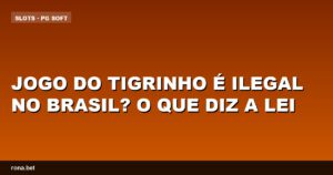 Imagem ilustrativa sobre a discussão se o jogo do tigrinho é ilegal no Brasil.