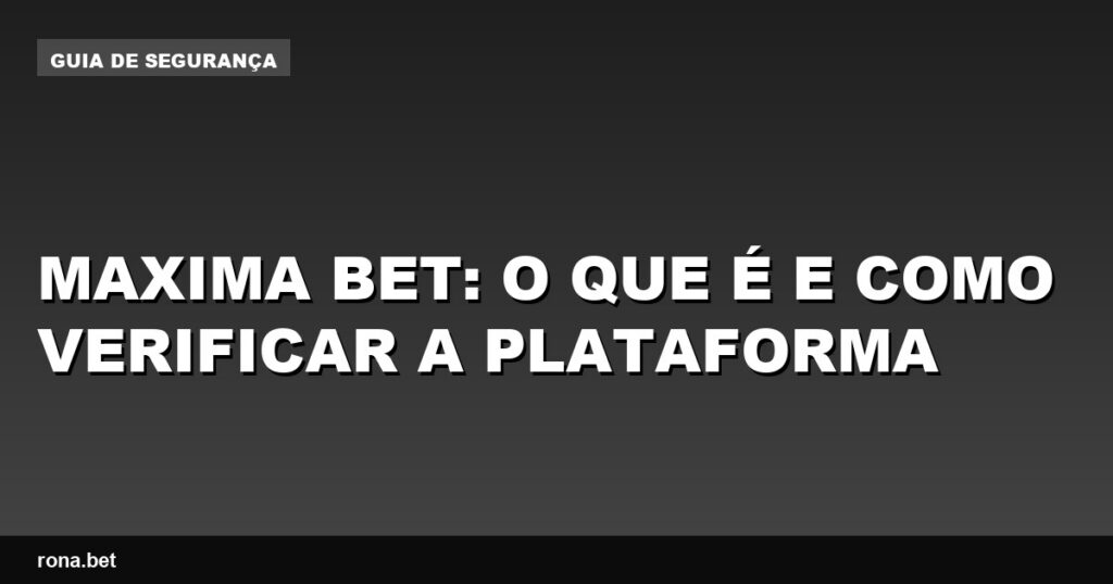 Imagem ilustrativa da plataforma Maxima Bet com detalhes sobre suas funcionalidades.