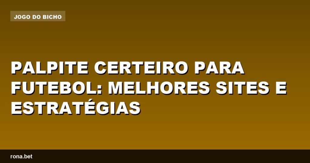 Imagem de um especialista analisando estatísticas para um palpite certeiro em futebol.
