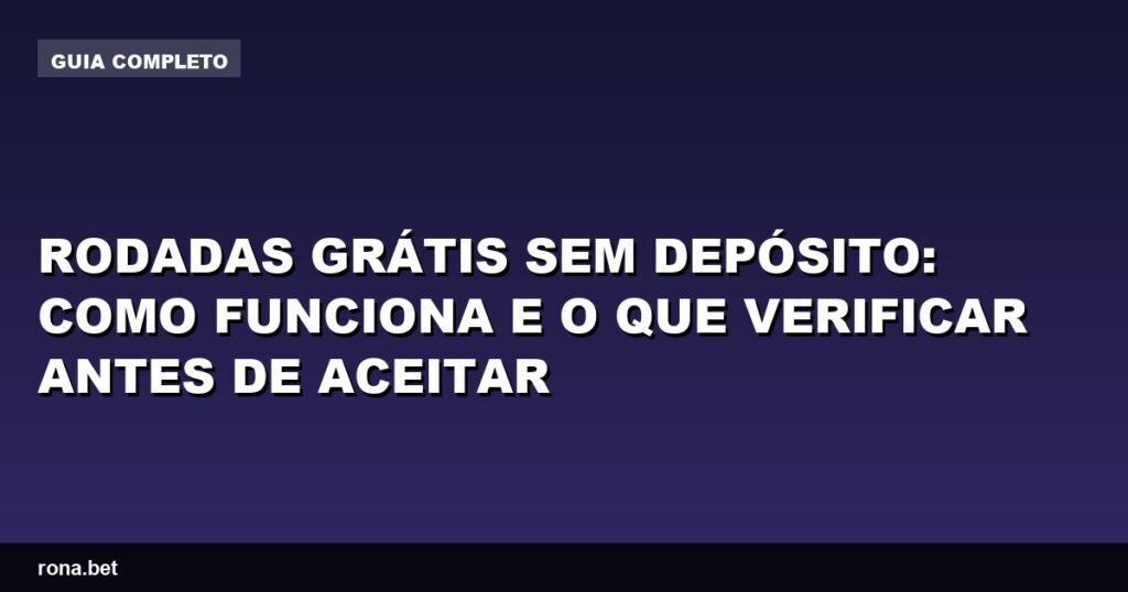 Imagem ilustrativa sobre rodadas grátis sem depósito em cassinos online.