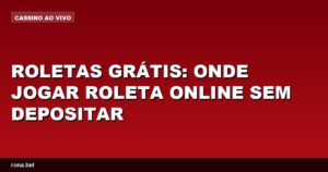Imagem de uma roleta online, destacando opções de roletas grátis para jogar sem depósito.